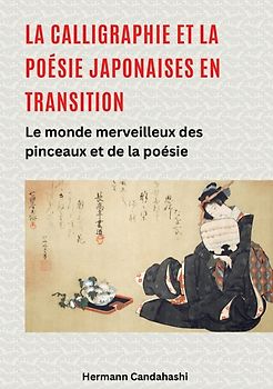La calligraphie et la poésie japonaises en transition