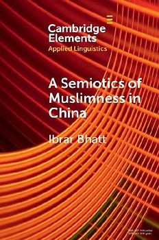 A Semiotics of Muslimness in China