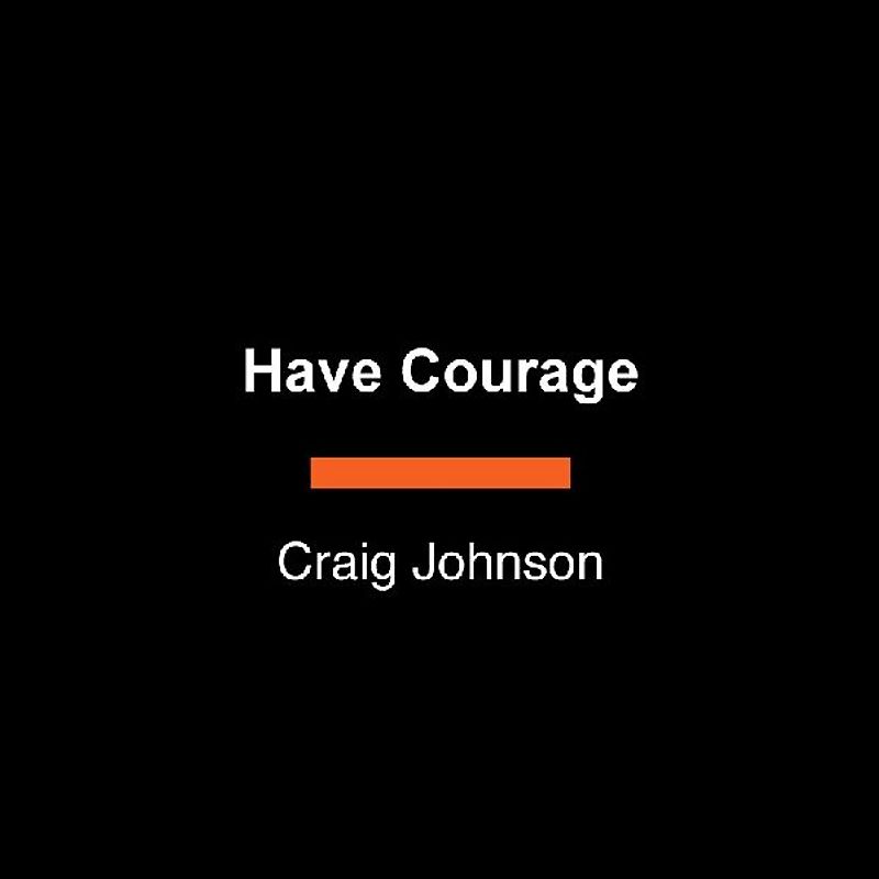 Have Courage