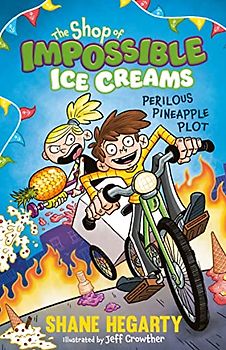 The Shop of Impossible Ice Creams: Perilous Pineapple Plot