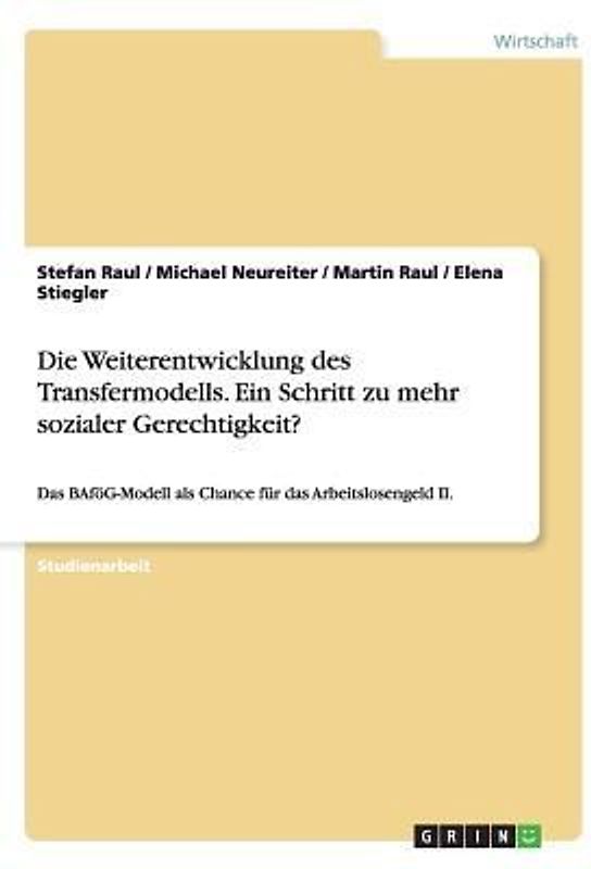 Die Weiterentwicklung des Transfermodells. Ein Schritt zu mehr sozialer Gerechtigkeit?