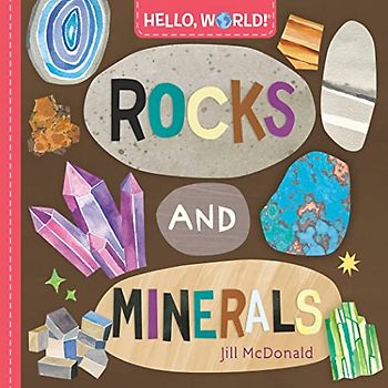 Hello, World! Rocks and Minerals