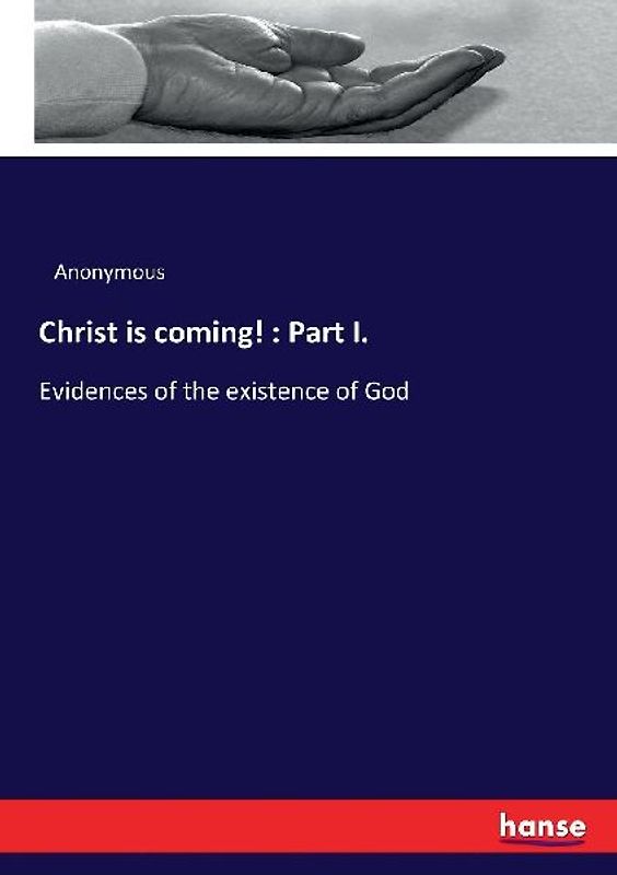 Christ is coming! : Part I.