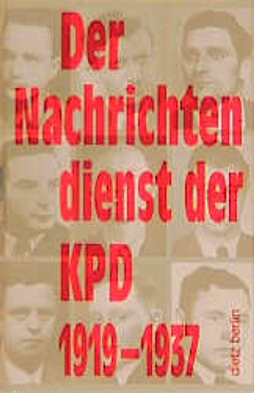 Der Nachrichtendienst der KPD 1919-1937