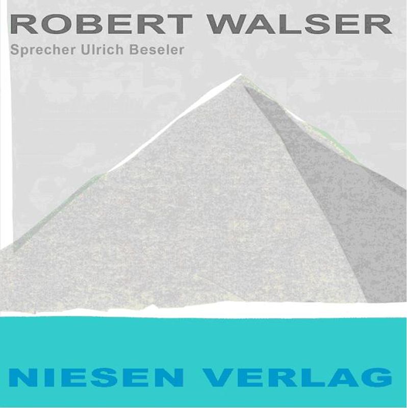 Robert Walser Geschichten. Hörbuch mit Musik. 8 Geschichten, darunter: Kleist in Thun /Schlacht bei Sempach /Der Schriftsteller