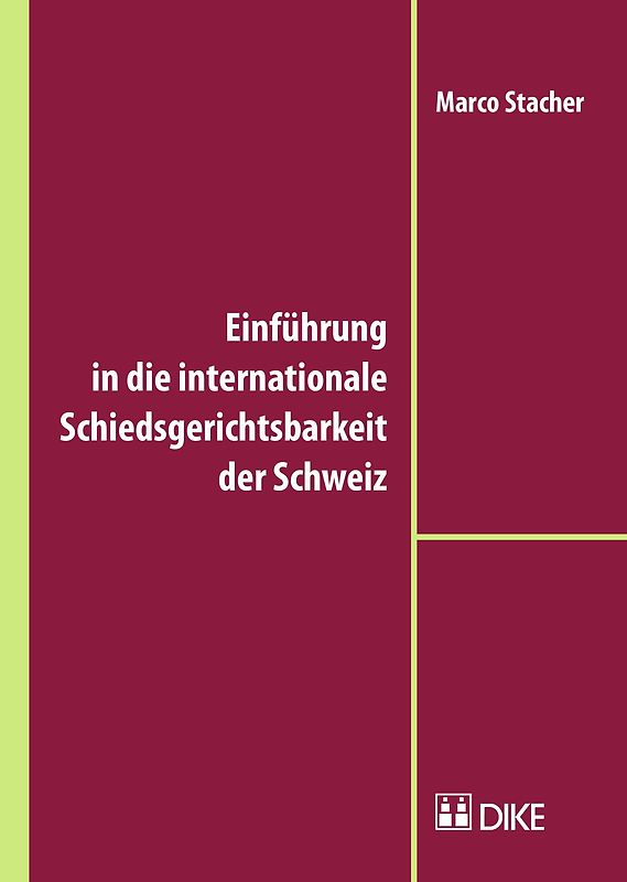 Einführung in die internationale Schiedsgerichtsbarkeit der Schweiz