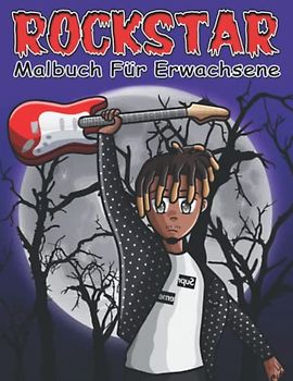 Rockstar Malbuch für Erwachsene: Rocknroll Malvorlagen für Männer, Frauen oder Musikfans beim Zeichnen von Geschenken | 30 Abbildungen Seiten zur Entspannung