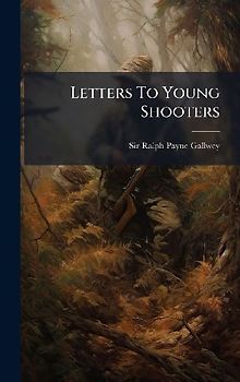 Letters To Young Shooters