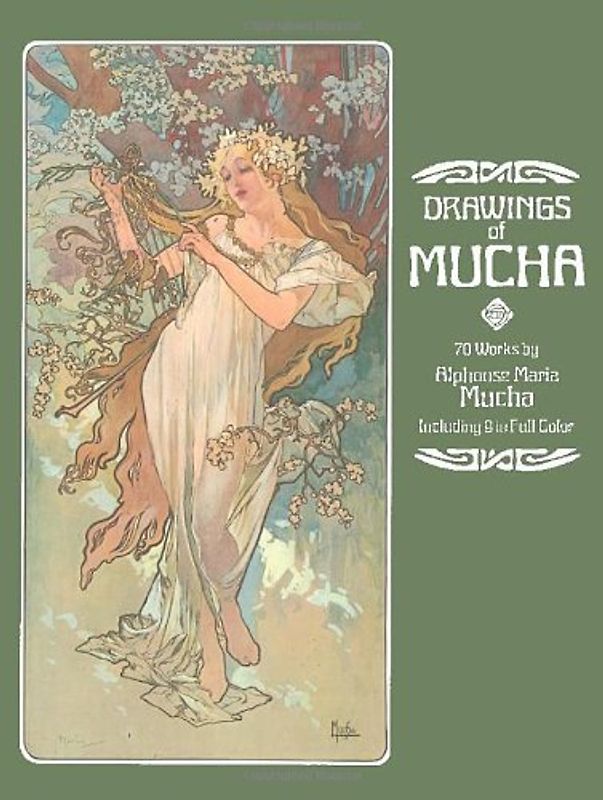 Drawings of Mucha: Seventy Works (Dover Fine Art, History of Art) - Alphonse Maria Mucha