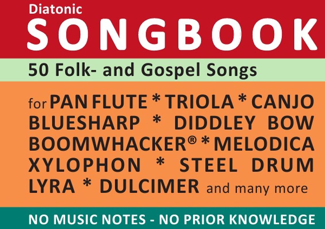 Diatonic Songbooks / 50 Folk- and Gospel Songs - diatonic melodies, no music notes