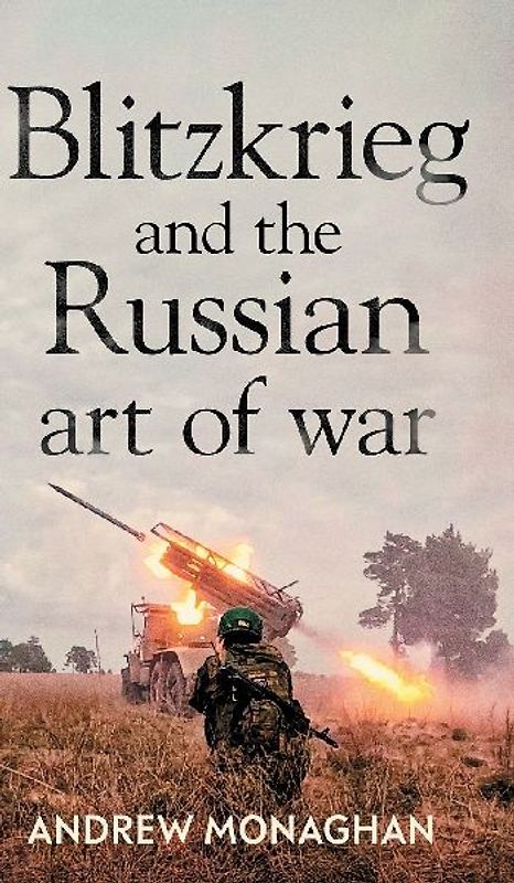 Blitzkrieg and the Russian Art of War