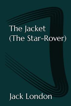 The Jacket (The Star-Rover)