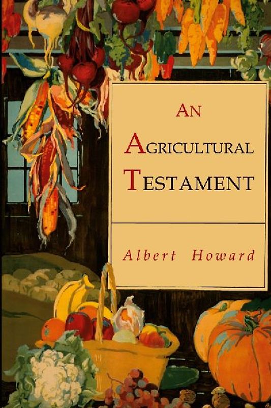 An Agricultural Testament