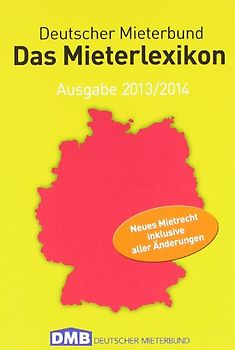 Das Mieterlexikon. Ausgabe 2013/2014