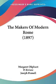The Makers Of Modern Rome (1897)