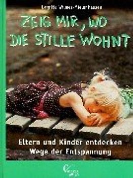 Zeig mir, wo die Stille wohnt