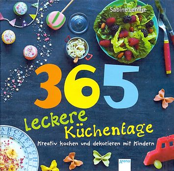 365 leckere Küchentage