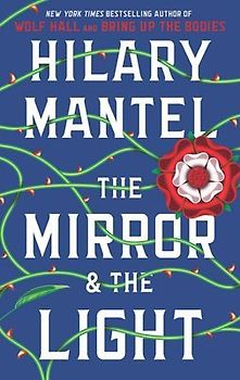 The Mirror & the Light