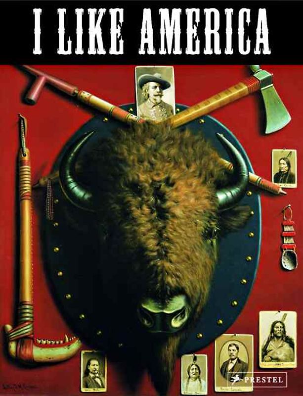 I Like America - Fiktionen des Wilden Westens