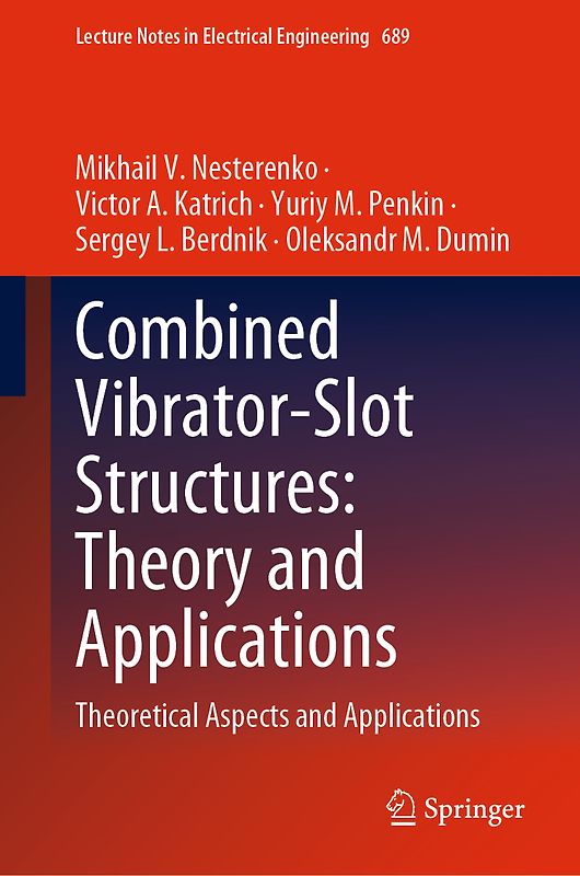 Combined Vibrator-Slot Structures: Theory and Applications
