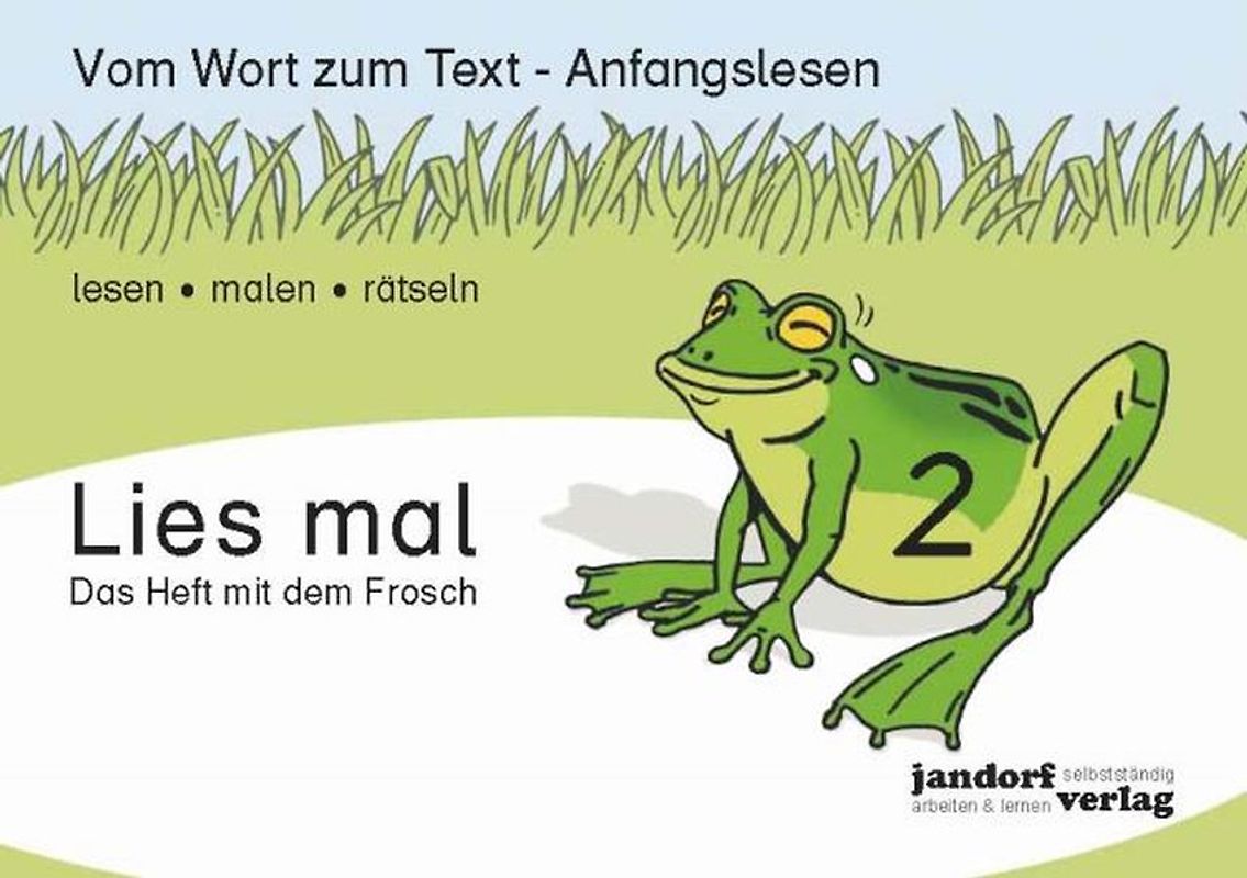 Lies mal 2 - Das Heft mit dem Frosch. Vom Wort zum Text - Anfangslesen
