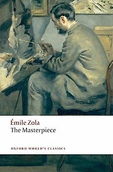 The Masterpiece (Oxford World’s Classics)