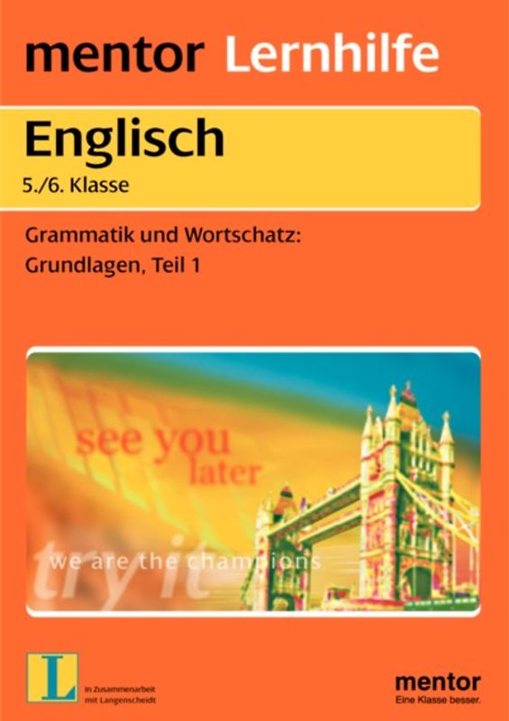 One, Two, Three... Go!. Englisch 5./6. Klasse: Grammatik und Wortschatz / Grundlagen