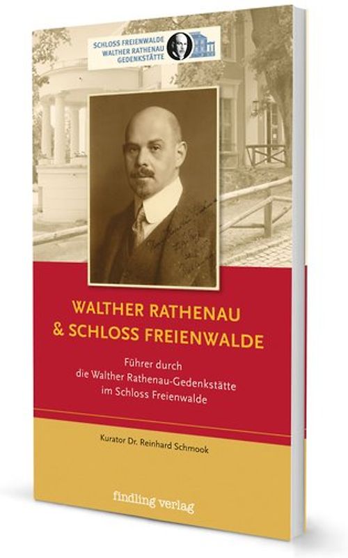 Walther Rathenau & Schloss Freienwalde