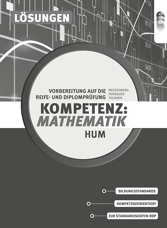 Kompetenz:Mathematik. Vorbereitung auf die Reife- und Diplomprüfung für Höhere Lehranstalten für Humanberufe, Lösungen