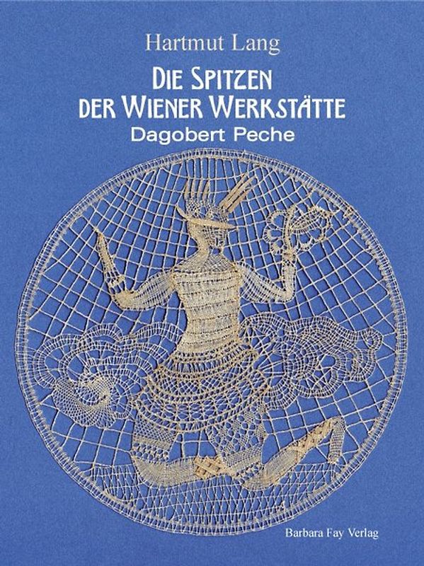 Die Spitzen der Wiener Werkstätte