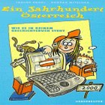 Ein Jahrhundert Österreich 1900-2000