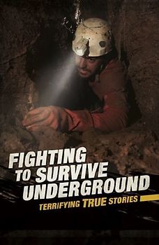 Fighting to Survive Underground