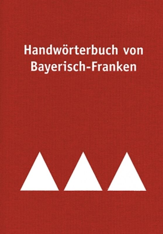 Handwörterbuch von Bayerisch-Franken