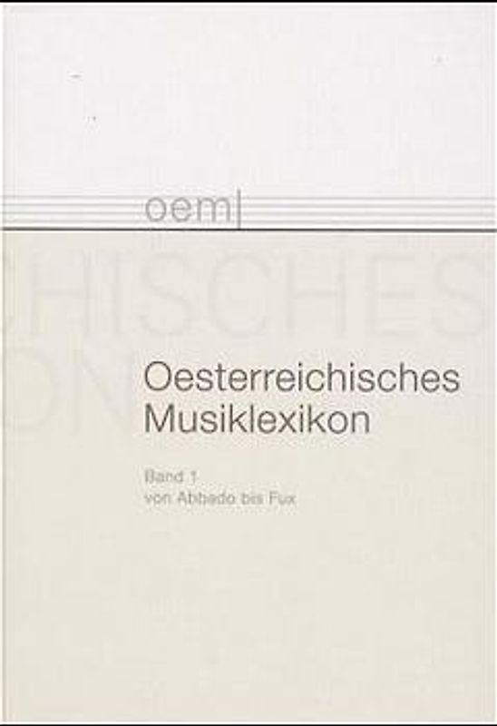 Österreichisches Musiklexikon / Österreichisches Musiklexikon Band 1