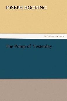The Pomp of Yesterday