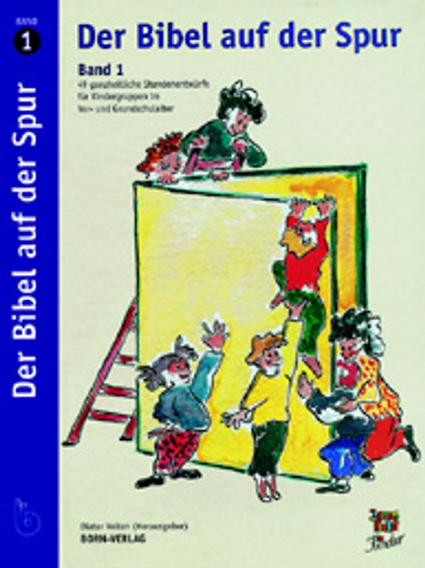 Der Bibel auf der Spur. Band 2