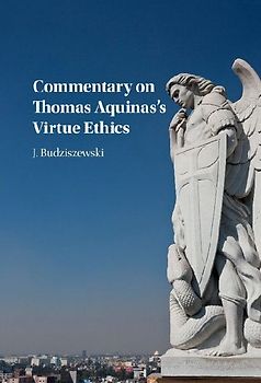 Commentary on Thomas Aquinas's Virtue Ethics