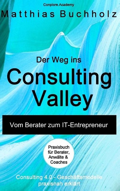Der Weg ins Consulting Valley