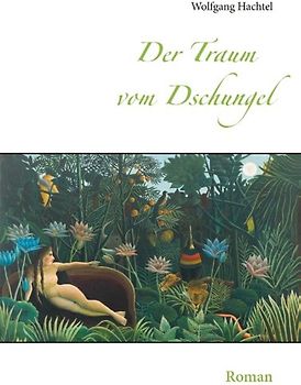 Der Traum vom Dschungel