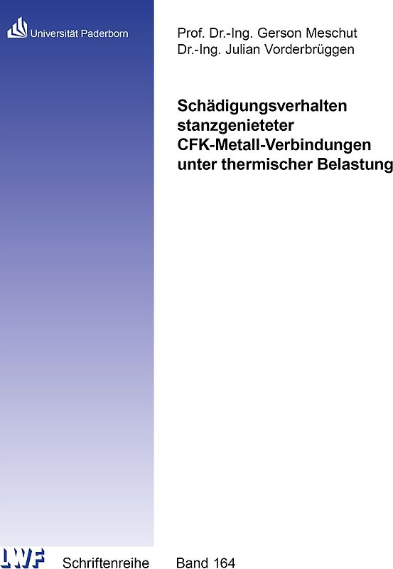 Schädigungsverhalten stanzgenieteter CFK-Metall-Verbindungen unter thermischer Belastung