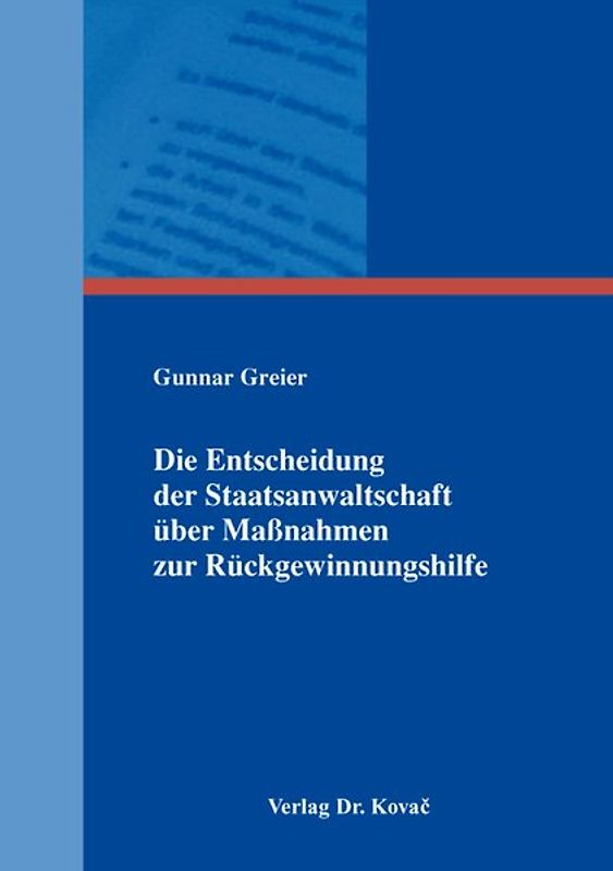 Die Entscheidung der Staatsanwaltschaft über Maßnahmen zur Rückgewinnungshilfe