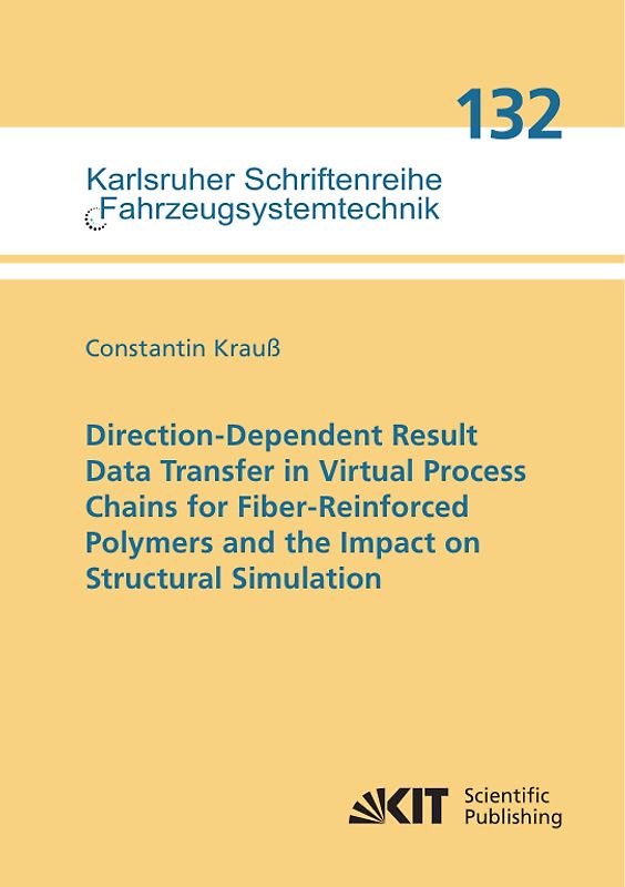 Direction-Dependent Result Data Transfer in Virtual Process Chains for Fiber-Reinforced Polymers and the Impact on Structural Simulation