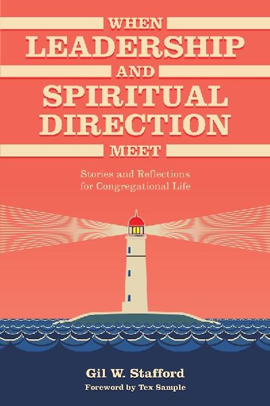 When Leadership and Spiritual Direction Meet