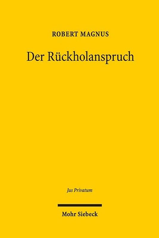 Der Rückholanspruch