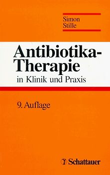 Antibiotika-Therapie in Klinik und Praxis