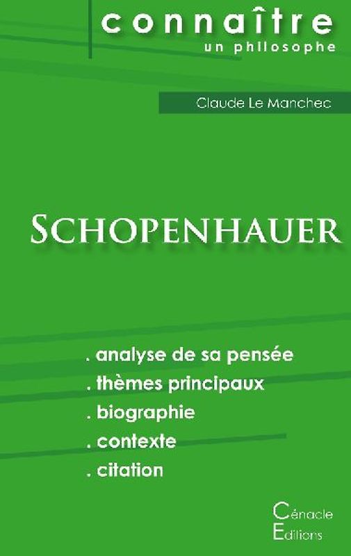 Comprendre Schopenhauer (analyse complète de sa pensée)