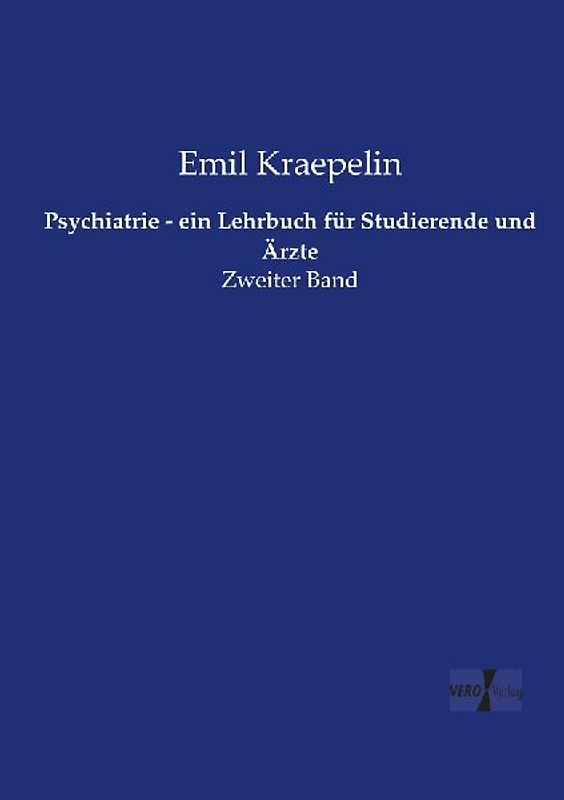 Psychiatrie - ein Lehrbuch für Studierende und Ärzte
