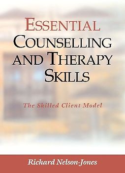 Essential Counselling and Therapy Skills