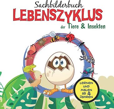 Sachbilderbuch Lebenszyklus der Tiere & Insekten: Aktivitätsbuch für Kinder ab 4 Jahren. Labirynth, Wortsuche, Kreutzworträtsel, finde den ... für Kindergarten, Schule und ZuhauseKangu