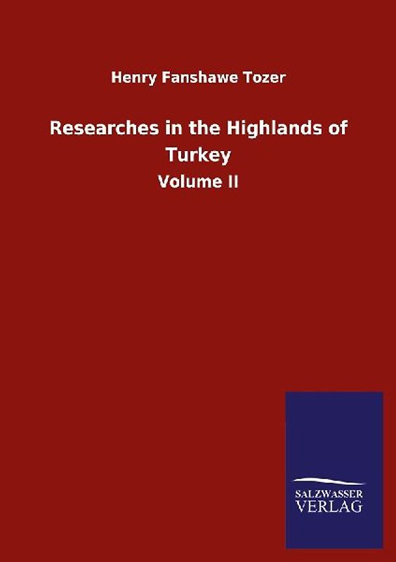 Researches in the Highlands of Turkey
